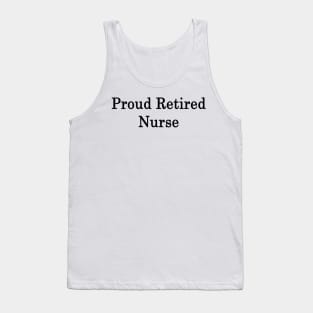 Proud Retired Nurse Tank Top